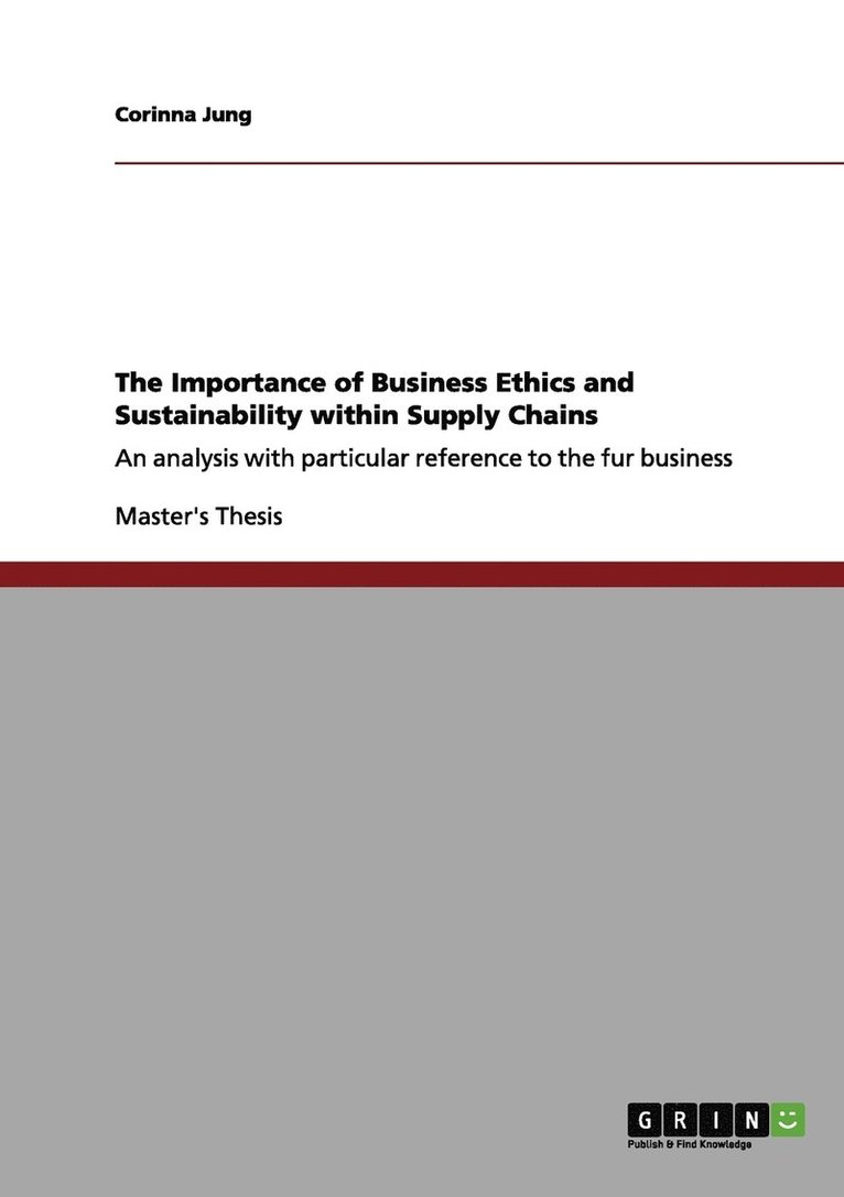 Importance of Business Ethics and Sustainability within Supply Chains