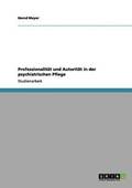Professionalit�t und Autorit�t in der psychiatrischen Pflege