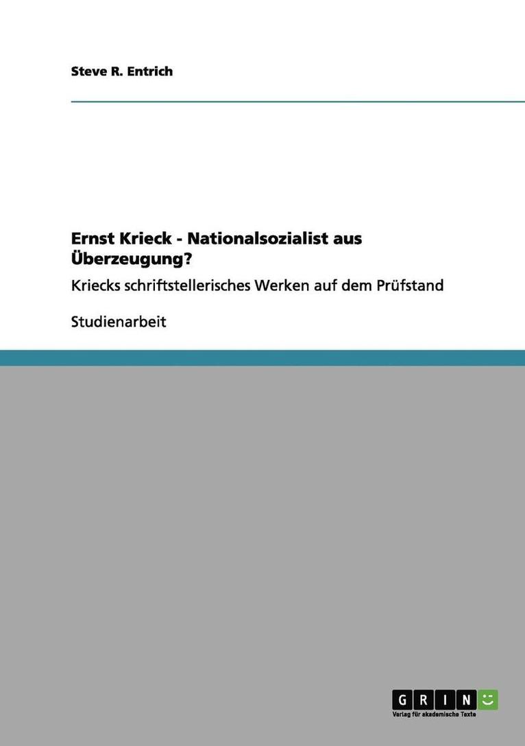 Steve R Entrich - Ernst Krieck - Nationalsozialist aus Überzeugung?, Häftad