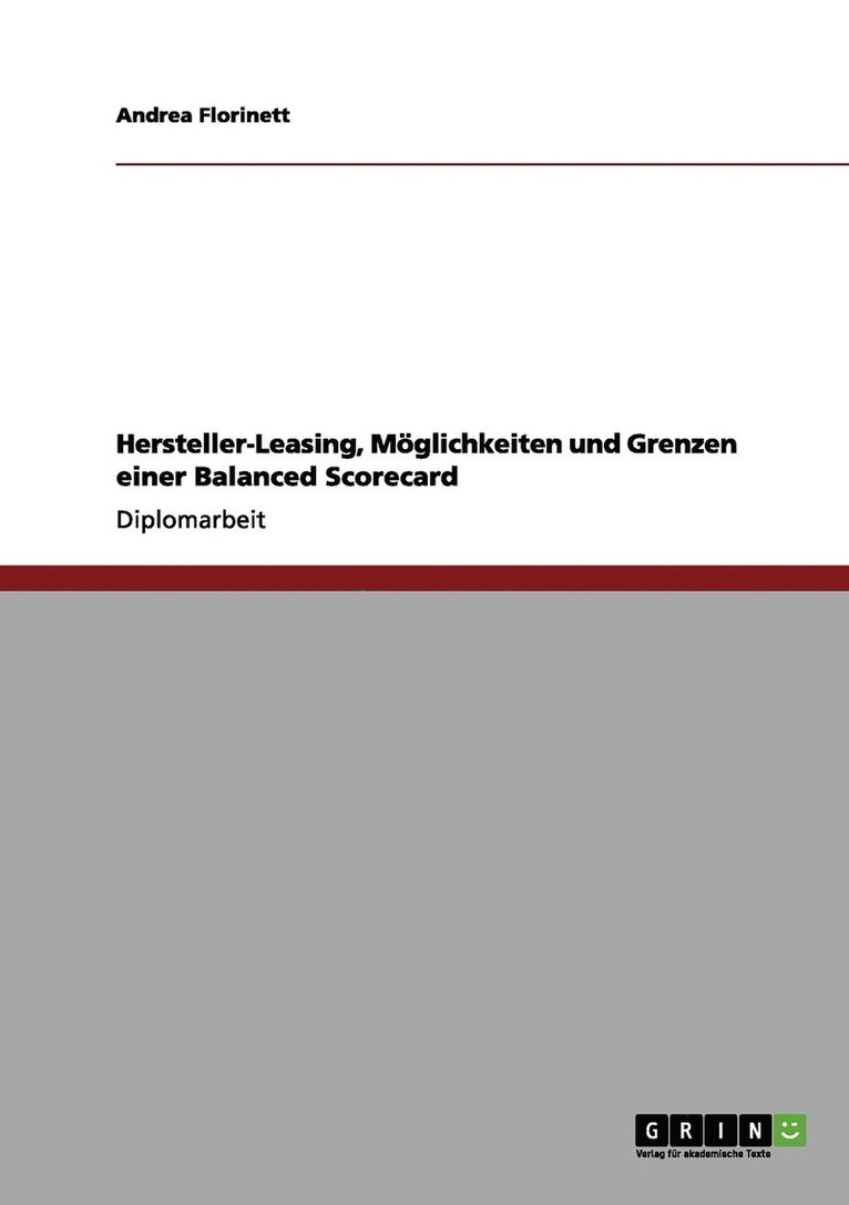 Andrea Florinett - Hersteller-Leasing, Möglichkeiten und Grenzen einer Balanced Scorecard, Häftad