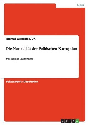 Thomas Wieczorek - Normalität der Politischen Korruption, Häftad