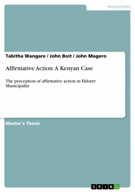 John Magero, John Boit, Tabitha Wangare - Affirmative Action: A Kenyan Case, E-bok