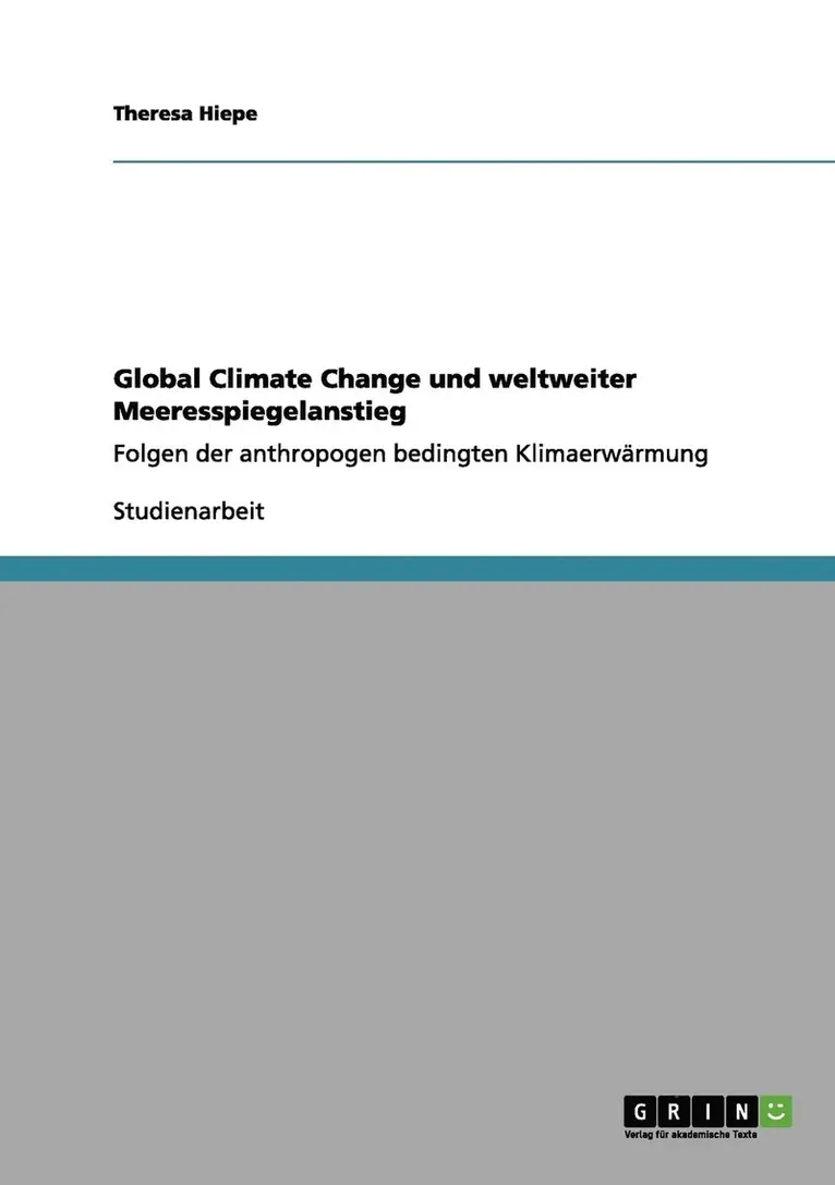 Theresa Hiepe - Global Climate Change und weltweiter Meeresspiegelanstieg, Häftad. Tillgänglighet: Lägg i varukorg