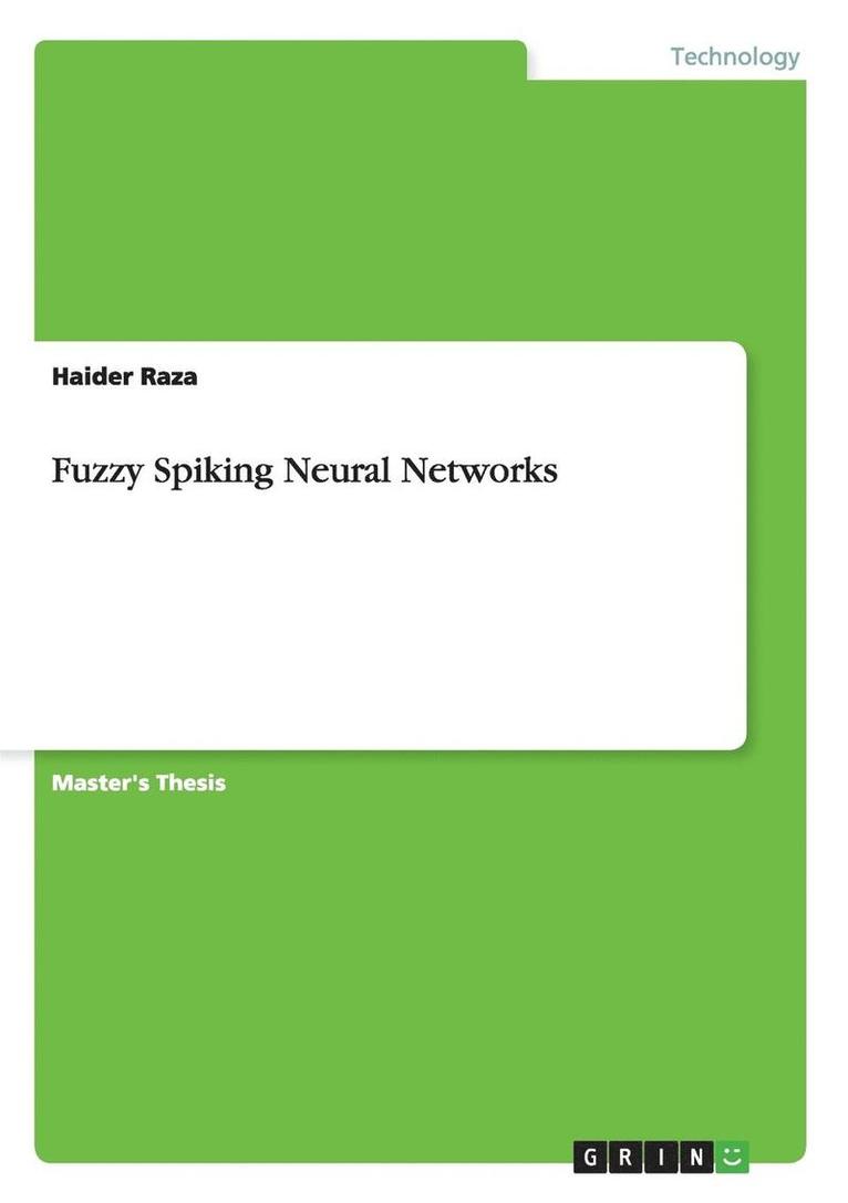 Haider Raza - Fuzzy Spiking Neural Networks, Häftad
