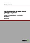 Einfluss von Online- und mobiler Werbung auf den Markenwert eines Produkts/Unternehmens