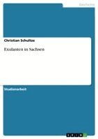 Christian Schultze - Exulanten in Sachsen, Häftad