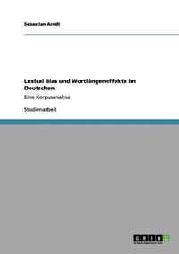 Lexical Bias Und Wortlangeneffekte Im Deutschen