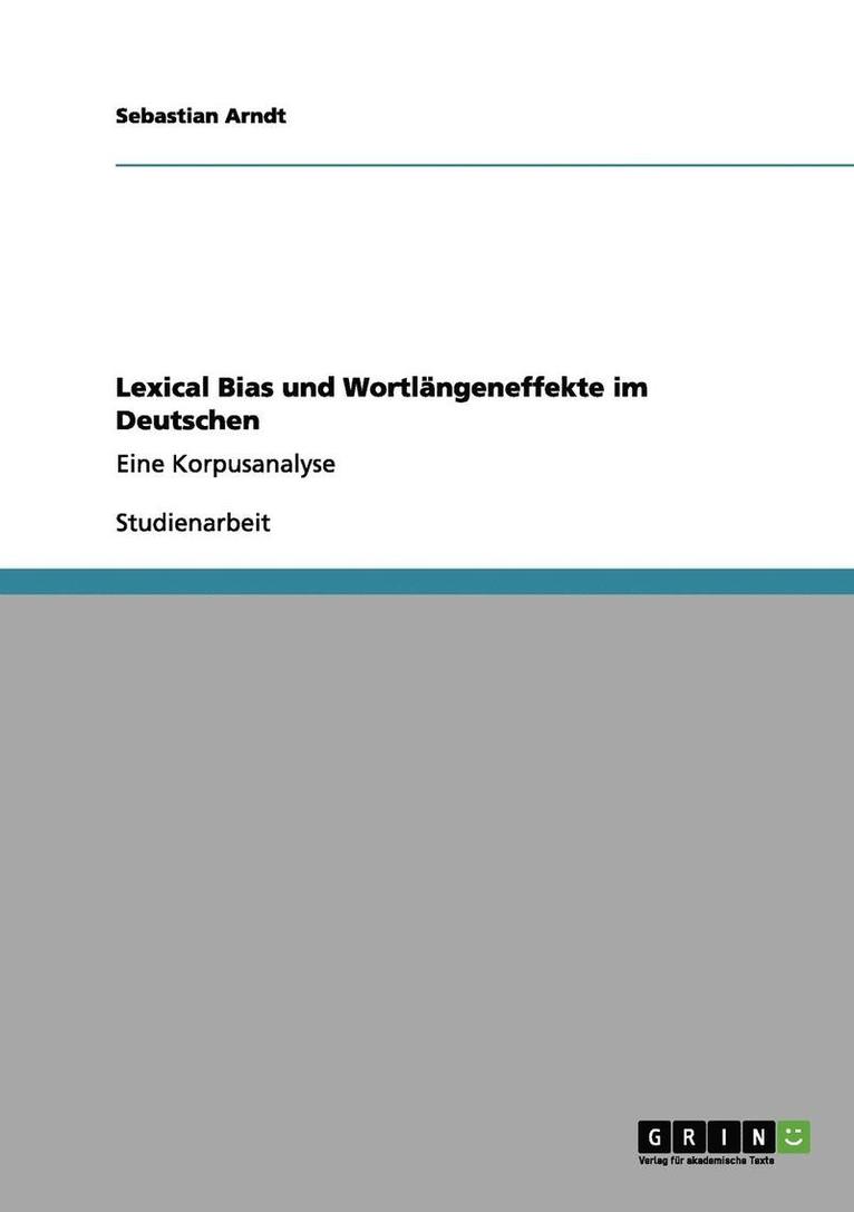 Lexical Bias und Wortlängeneffekte im Deutschen
