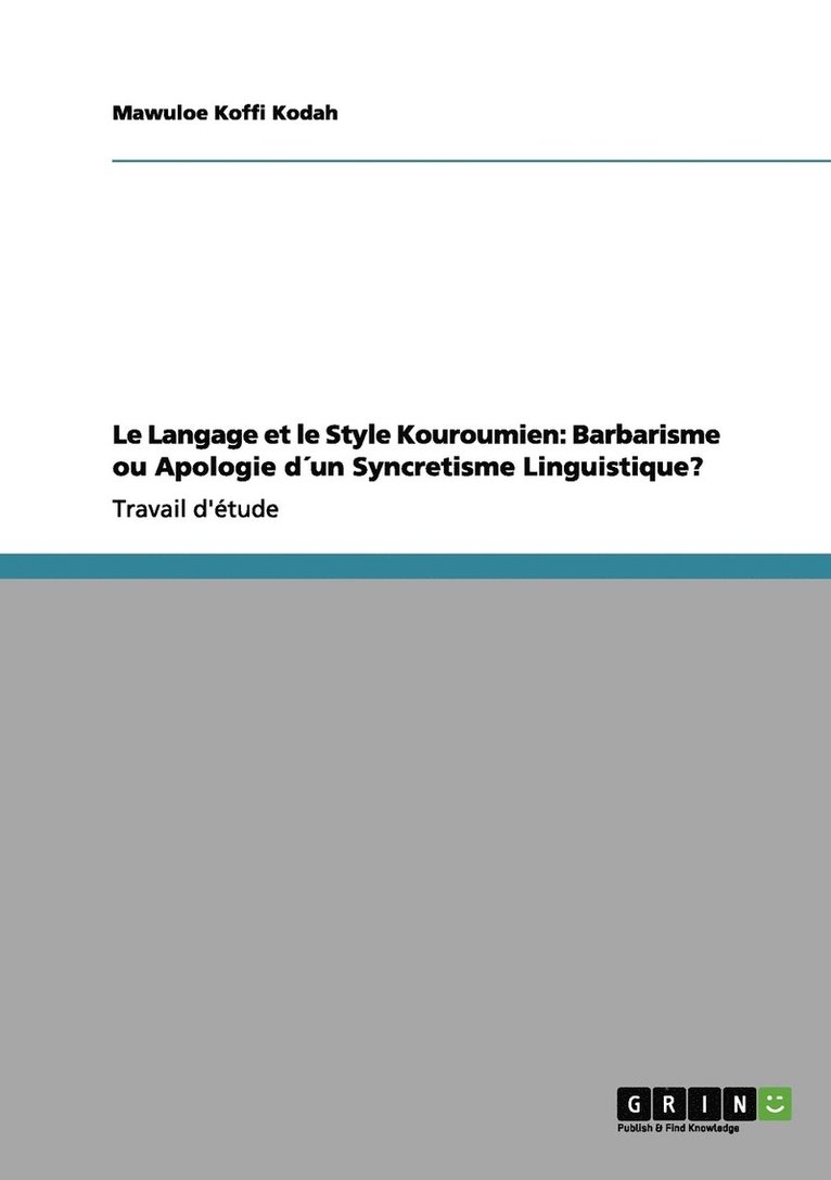 Mawuloe Koffi Kodah - Langage et le Style Kouroumien, Häftad