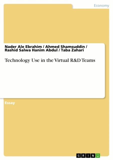 Taba Zahari, Rashid Salwa Hanim Abdul, Ahmed Shamsuddin, Nader Ale Ebrahim - Technology Use in the Virtual R&D Teams, E-bok