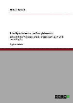 Michael Harnisch - Intelligente Netze im Energiebereich, Häftad