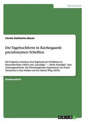 Carola Katharina Bauer - Tagebuchform in Kierkegaards pseudonymen Schriften, Häftad. Tillgänglighet: Lägg i varukorg