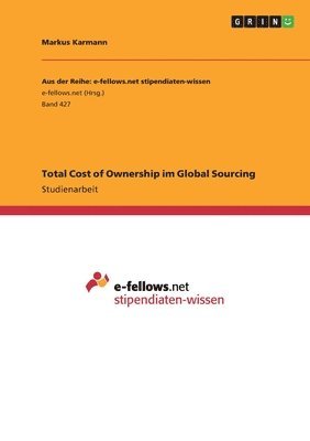 Markus Karmann - Total Cost of Ownership im Global Sourcing, Häftad