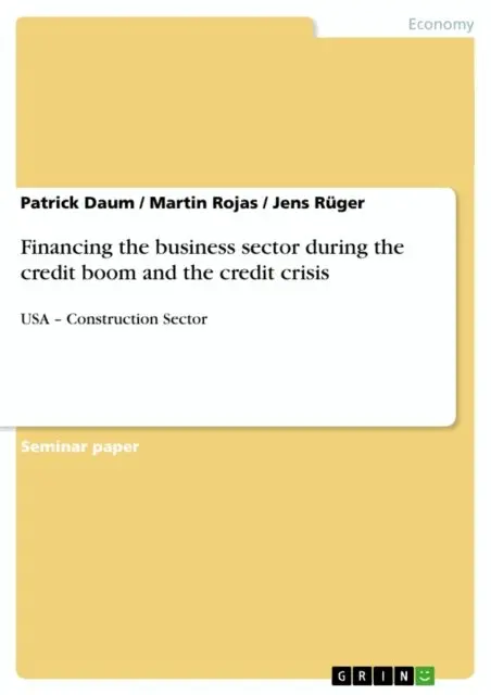 Jens Ruger, Martin Rojas, Patrick Daum - Financing the business sector during the credit boom and the credit crisis, E-bok. Tillgänglighet: Lägg i varukorg