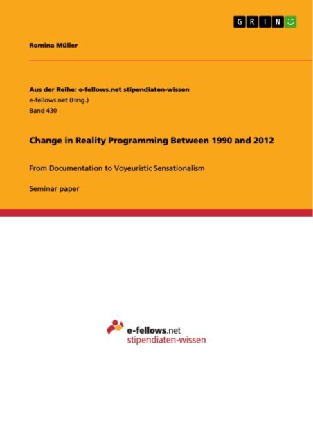 Romina Muller - Change in Reality Programming Between 1990 and 2012, E-bok