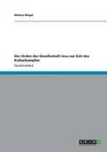 Orden der Gesellschaft Jesu zur Zeit des Kulturkampfes