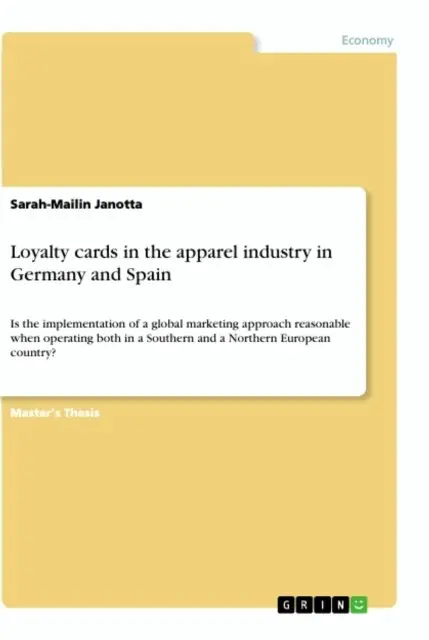 Sarah-Mailin Janotta - Loyalty cards in the apparel industry in Germany and Spain, E-bok. Tillgänglighet: Lägg i varukorg