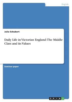 Julia Schubert - Daily Life in Victorian England, Häftad