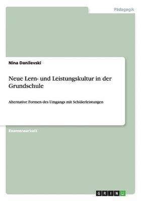 Nina Danilevski - Neue Lern- und Leistungskultur in der Grundschule, Häftad