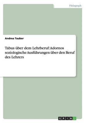 Andrea Tauber - Tabus über dem Lehrberuf, Häftad. Tillgänglighet: Lägg i varukorg