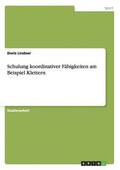 Schulung koordinativer Fhigkeiten am Beispiel Klettern