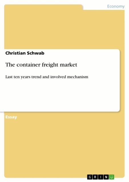 Christian Schwab - container freight market, E-bok
