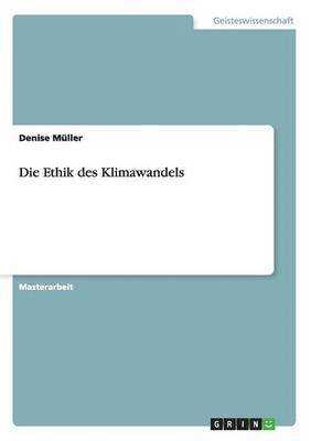 Denise Müller - Ethik des Klimawandels, Häftad