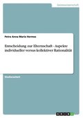 Entscheidung zur Elternschaft - Aspekte individueller versus kollektiver Rationalit�t