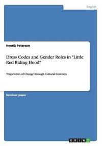 Dress Codes and Gender Roles in "Little Red Riding Hood"