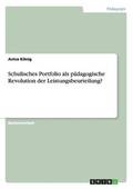 Schulisches Portfolio als p�dagogische Revolution der Leistungsbeurteilung?