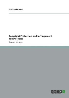 Eric Vanderburg - Copyright Protection and Infringement Technologies, Häftad. Tillgänglighet: Lägg i varukorg