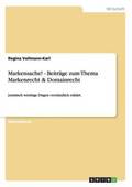 Markensache! - Beitr�ge zum Thema Markenrecht & Domainrecht