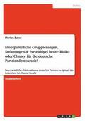 Innerparteiliche Gruppierungen, Str�mungen & Parteifl�gel heute