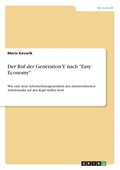 Ruf der Generation Y nach "Easy Economy"