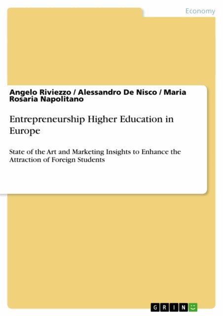 Maria Rosaria Napolitano, Alessandro De Nisco, Angelo Riviezzo - Entrepreneurship Higher Education in Europe, E-bok