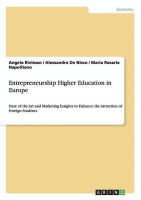 Angelo Riviezzo, Alessandro De Nisco, Maria Rosaria Napolitano - Entrepreneurship Higher Education in Europe, Häftad