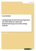 Optimierung des Bewerbermanagement der XXX Hannover durch die Implementierung eines E-Recruiting Systems