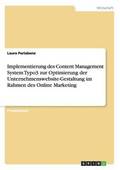 Implementierung des Content Management System Typo3 zur Optimierung der Unternehmenswebsite-Gestaltung im Rahmen des Online Marketing
