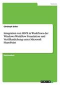 Integration von SBVR in Workflows der Windows Workflow Foundation und Veroeffentlichung unter Microsoft SharePoint