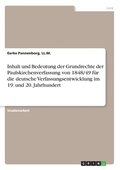 Inhalt und Bedeutung der Grundrechte der Paulskirchenverfassung von 1848/49 f�r die deutsche Verfassungsentwicklung im 19. und 20. Jahrhundert