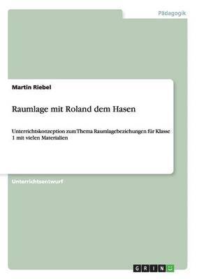Martin Riebel - Raumlage mit Roland dem Hasen, Häftad