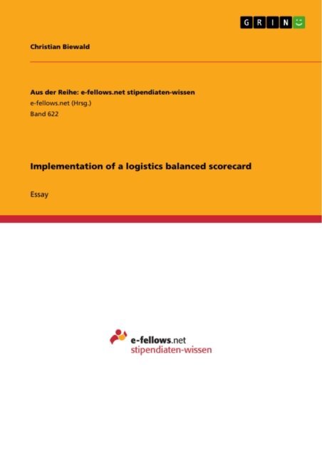 Christian Biewald - Implementation of a logistics balanced scorecard, E-bok