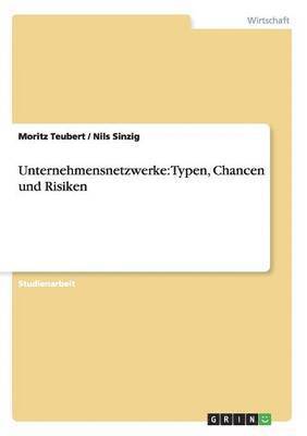 Moritz Teubert, Nils Sinzig - Unternehmensnetzwerke, Häftad. Tillgänglighet: Lägg i varukorg
