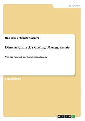 Moritz Teubert, Nils Sinzig - Dimensionen des Change Managements, Häftad. Tillgänglighet: Lägg i varukorg