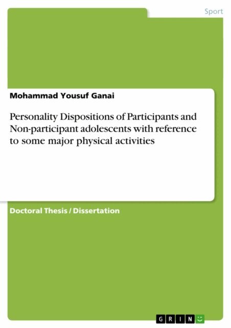 Mohammad Yousuf Ganai - Personality Dispositions of Participants and Non-participant adolescents with reference to some major physical activities, E-bok. Tillgänglighet: Lägg i varukorg
