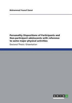 Mohammad Yousuf Ganai - Personality Dispositions of Participants and Non-participant adolescents with reference to some major physical activities, Häftad. Tillgänglighet: Lägg i varukorg