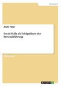 Social Skills als Erfolgsfaktor der Personalfuhrung