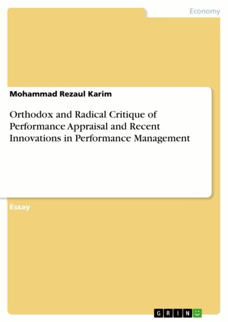 Mohammad Rezaul Karim - Orthodox and Radical Critique of Performance Appraisal and Recent Innovations in Performance Management, E-bok