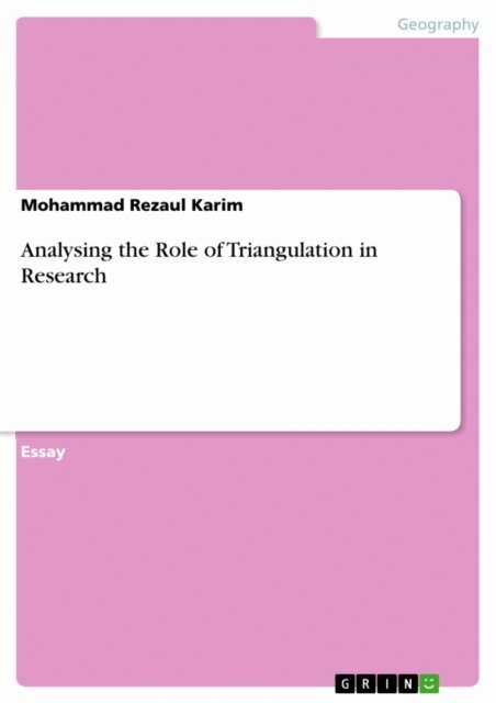 Mohammad Rezaul Karim - Analysing the Role of Triangulation in Research, E-bok
