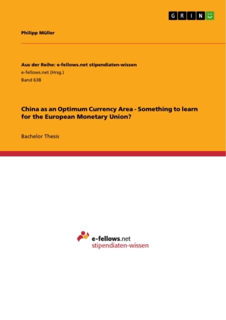Philipp Muller - China as an Optimum Currency Area - Something to learn for the European Monetary Union?, E-bok